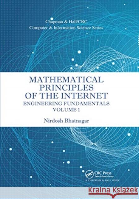 Mathematical Principles of the Internet, Volume 1: Engineering Nirdosh Bhatnagar 9780367656799 CRC Press - książka