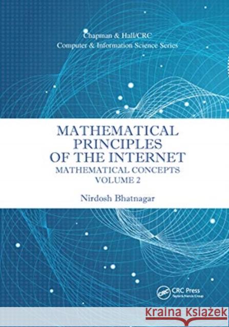 Mathematical Principles of the Internet, Volume 2: Mathematics Nirdosh Bhatnagar 9780367656805 CRC Press - książka