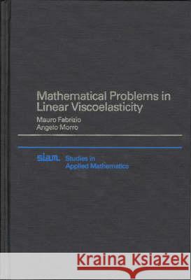 Mathematical Problems in Linear Viscoelasticity  9780898712667 Society for Industrial & Applied Mathematics, - książka