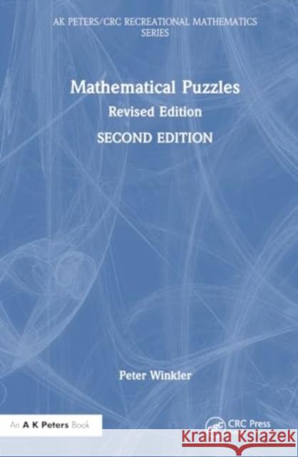 Mathematical Puzzles: Revised Edition Peter Winkler 9781032709536 A K PETERS - książka