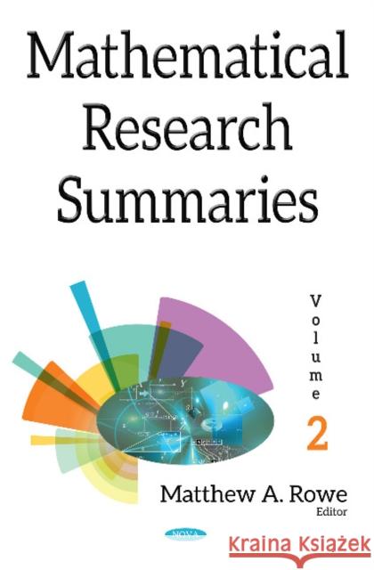 Mathematical Research Summaries (with Biographical Sketches): Volume 2 Matthew A. Rowe 9781536120226 Nova Science Publishers Inc - książka