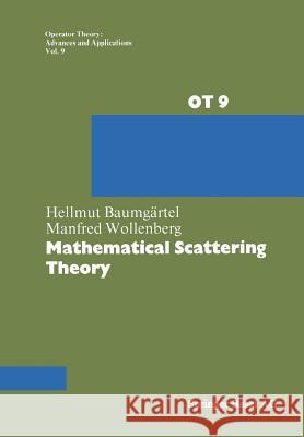 Mathematical Scattering Theory Baumgartel                               Wollenberg 9783034854429 Birkhauser - książka