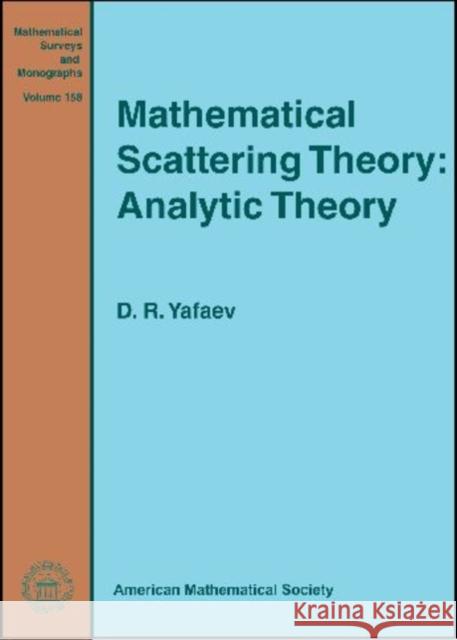 Mathematical Scattering Theory : Analytic Theory  9780821803318  - książka
