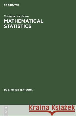 Mathematical Statistics Wiebe R. Pestman 9783110153576 de Gruyter - książka