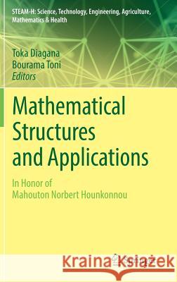 Mathematical Structures and Applications: In Honor of Mahouton Norbert Hounkonnou Diagana, Toka 9783319971742 Springer - książka