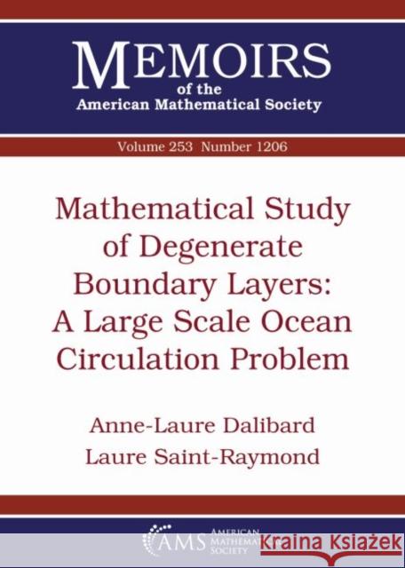 Mathematical Study of Degenerate Boundary Layers: A Large Scale Ocean Circulation Problem Anne-Laure Dalibard Laure Saint-Raymond  9781470428358 American Mathematical Society - książka