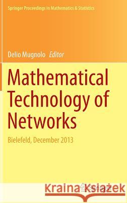 Mathematical Technology of Networks: Bielefeld, December 2013 Mugnolo, Delio 9783319166186 Springer - książka