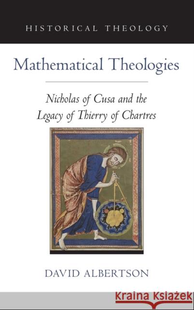 Mathematical Theologies Albertson, David 9780199989737 Oxford University Press, USA - książka