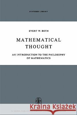 Mathematical Thought: An Introduction to the Philosophy of Mathematics Glover, Horace 9789048183272 Not Avail - książka