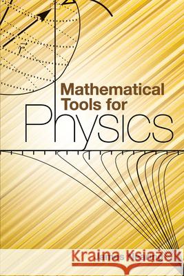 Mathematical Tools for Physics James Nearing 9780486482125 Dover Publications - książka