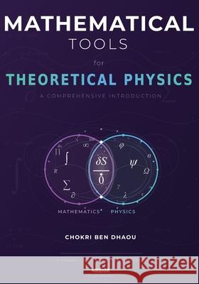 Mathematical Tools for Theoretical Physics Chokri Be 9782488616126 Nawva - książka