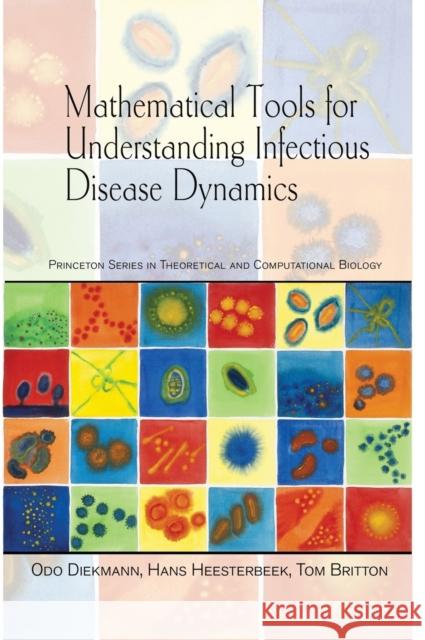 Mathematical Tools for Understanding Infectious Disease Dynamics Odo Diekmann 9780691155395  - książka