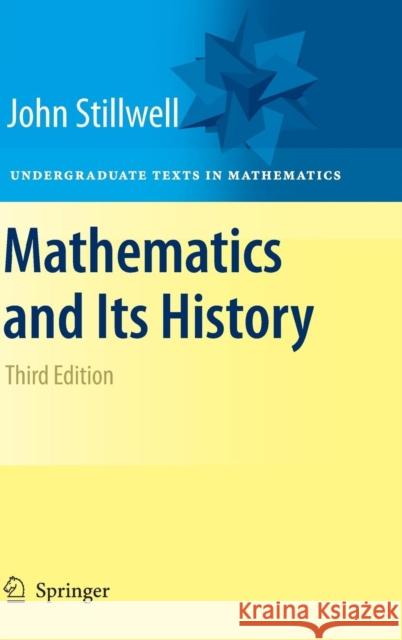 Mathematics and Its History John Stillwell 9781441960528 Springer-Verlag New York Inc. - książka