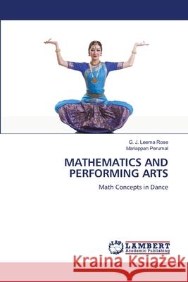 Mathematics and Performing Arts G. J. Leem Mariappan Perumal 9786207487547 LAP Lambert Academic Publishing - książka