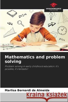 Mathematics and problem solving Marlisa Bernard 9786207766307 Our Knowledge Publishing - książka