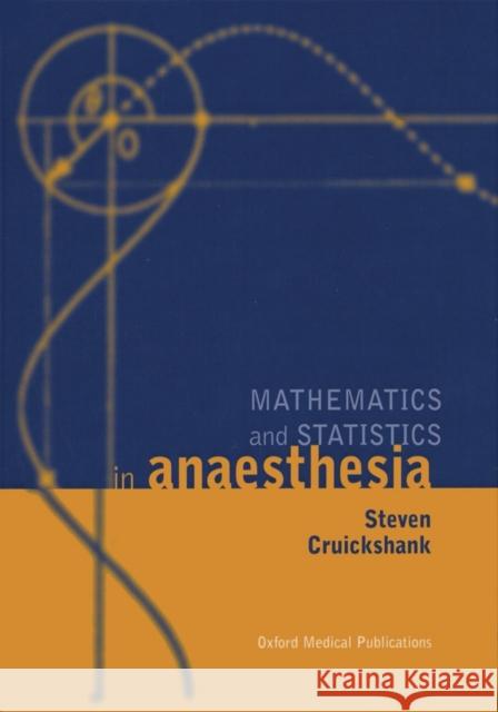 Mathematics and Statistics in Anaesthesia  9780192623133 OXFORD UNIVERSITY PRESS - książka