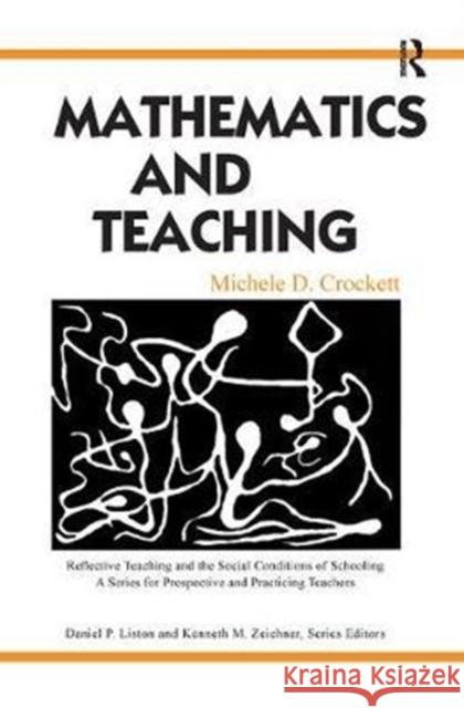 Mathematics and Teaching Michele D. Crockett 9781138453050 Routledge - książka