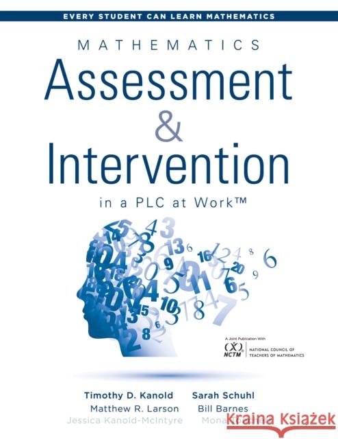 Mathematics Assessment and Intervention in a Plc at Work(tm): (research-Based Math Assessment and Rti Model (Mtss) Interventions) Timothy D. Kanold 9781945349973 Solution Tree - książka