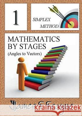 Mathematics by Steps (Angles to Vectors) James F. Frayne 9780244658366 Lulu.com - książka
