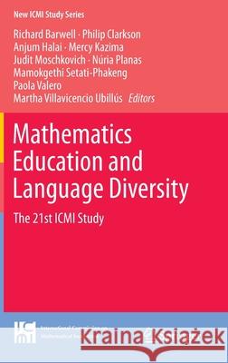 Mathematics Education and Language Diversity: The 21st ICMI Study Barwell, Richard 9783319145105 Springer - książka