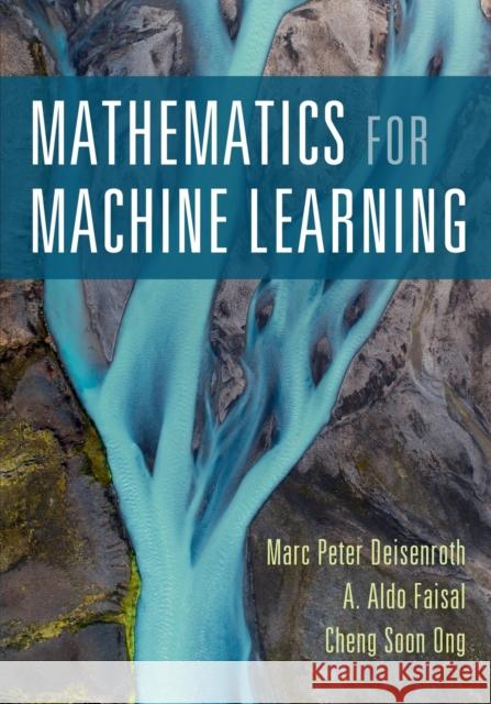 Mathematics for Machine Learning Marc Peter Deisenroth A. Aldo Faisal Cheng Soon Ong 9781108455145 Cambridge University Press - książka