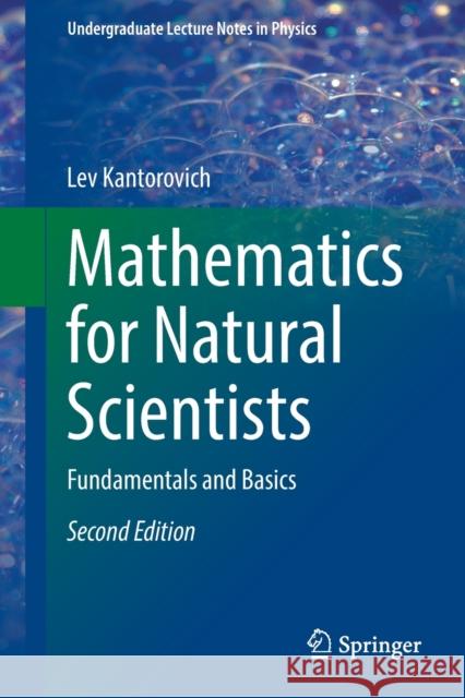 Mathematics for Natural Scientists: Fundamentals and Basics Kantorovich, Lev 9783030912215 Springer International Publishing - książka