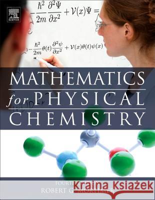 Mathematics for Physical Chemistry Robert G Mortimer 9780124158092  - książka