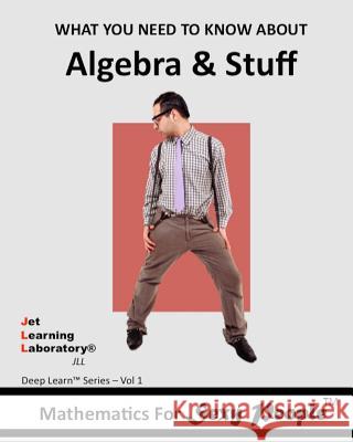 Mathematics for Sexy People: What You Need To Know About Algebra and Stuff Williams Jr, R. 9781481087551 Createspace - książka