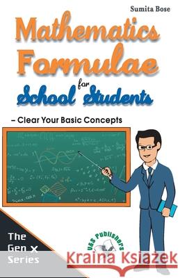 Mathematics Formulae for School Students Bose, Sumita 9789350578803 V&s Publishers - książka