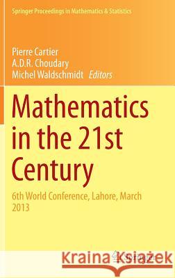 Mathematics in the 21st Century: 6th World Conference, Lahore, March 2013 Cartier, Pierre 9783034808583 Springer - książka