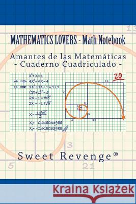 Mathematics Lovers: Amantes de las Matemáticas Revenge (R), Sweet 9781977683786 Createspace Independent Publishing Platform - książka