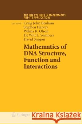 Mathematics of DNA Structure, Function and Interactions Craig John Benham Stephen Harvey Wilma K. Olson 9781461424529 Springer - książka