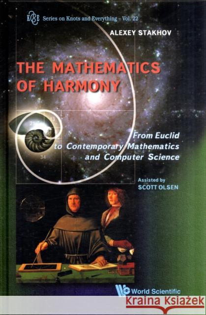 Mathematics of Harmony: From Euclid to Contemporary Mathematics and Computer Science Stakhov, Alexey 9789812775825 World Scientific Publishing Company - książka