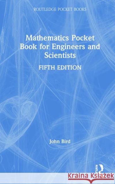 Mathematics Pocket Book for Engineers and Scientists Bird, John 9780367266530 Routledge - książka
