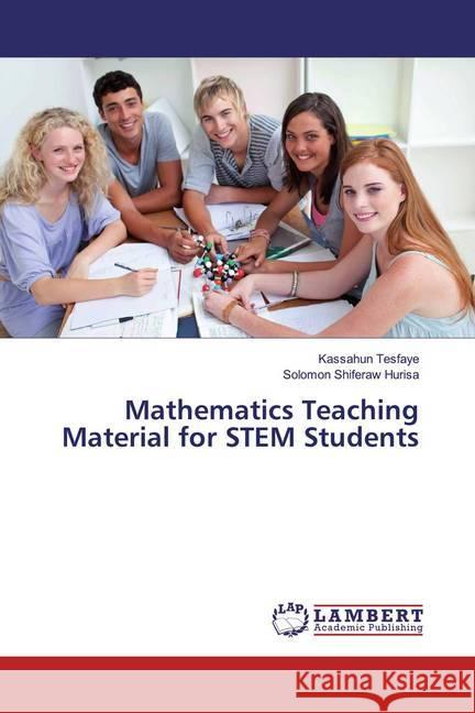 Mathematics Teaching Material for STEM Students Tesfaye, Kassahun; Shiferaw Hurisa, Solomon 9786139444656 LAP Lambert Academic Publishing - książka