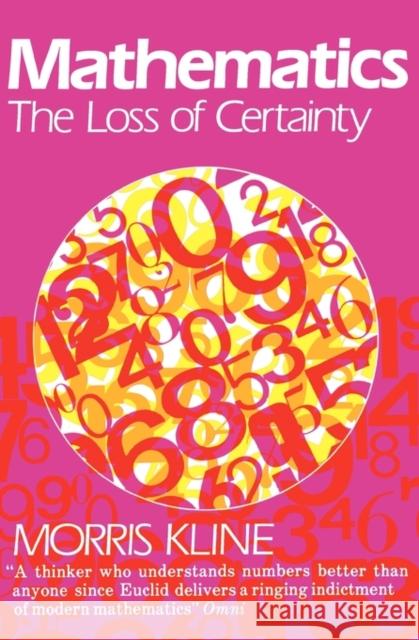 Mathematics: The Loss of Certainty Kline, Morris 9780195030853  - książka