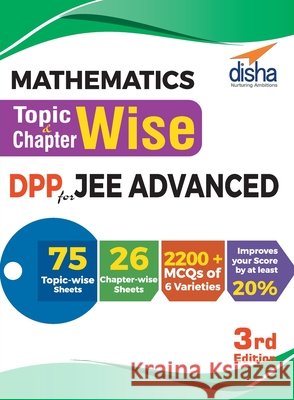Mathematics Topic-wise & Chapter-wise DPP (Daily Practice Problem) Sheets for JEE Advanced 3rd Edition Disha Experts 9789386629814 Disha Publication - książka