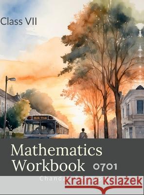 Mathematics Workbook: 0701 Part 1 Chandan SenGupta 9798895881743 Notion Press - książka