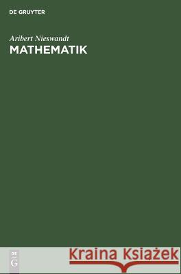 Mathematik Aribert Nieswandt 9783486232059 Walter de Gruyter - książka