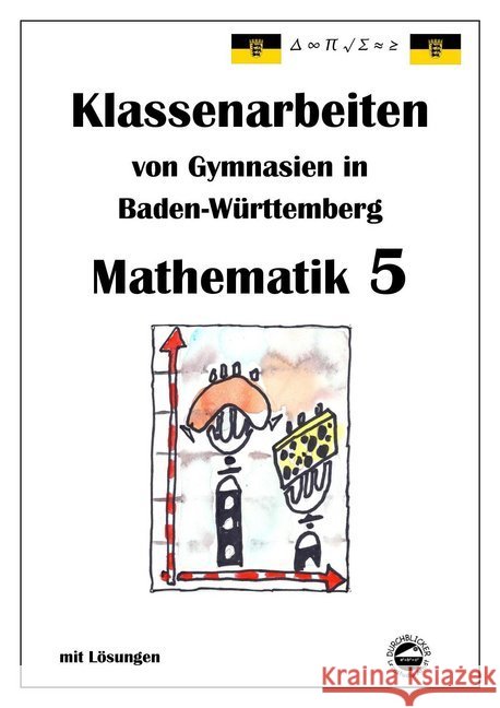 Mathematik 5, Klassenarbeiten von Gymnasien in Baden-Württemberg mit Lösungen Arndt, Claus 9783943703504 Durchblicker Verlag - książka