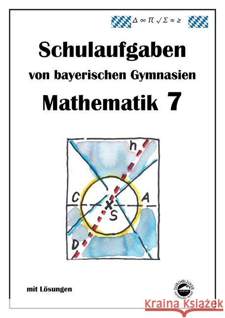 Mathematik 7 Schulaufgaben von bayerischen Gymnasien mit Lösungen Arndt, Claus 9783000340642 Durchblicker Verlag - książka