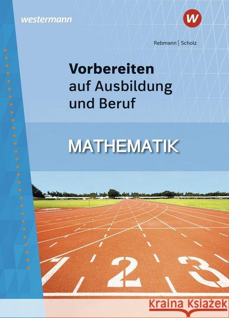 Mathematik : Mathematik: Schülerband Rebmann, Helmut; Scholz, Rainer 9783142906362 Westermann Berufsbildung - książka