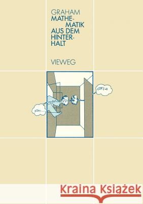 Mathematik Aus Dem Hinterhalt: 52 Mathematische Probleme Mit Überraschenden Lösungen Graham, Louis A. 9783528084509 Vieweg+teubner Verlag - książka