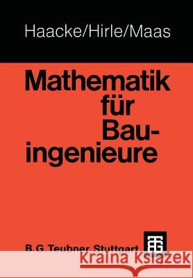 Mathematik Für Bauingenieure Hirle, Manfred 9783519052111 Vieweg+teubner Verlag - książka