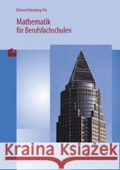 Mathematik für Berufsfachschulen Bohner, Kurt; Ott, Roland; Rosner, Stefan 9783812001199 Merkur - książka