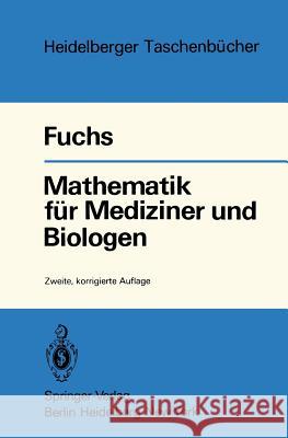 Mathematik Für Mediziner Und Biologen Fuchs, G. 9783540096252 Springer - książka