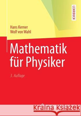 Mathematik Für Physiker Kerner, Hans 9783642376535 Springer Spektrum - książka