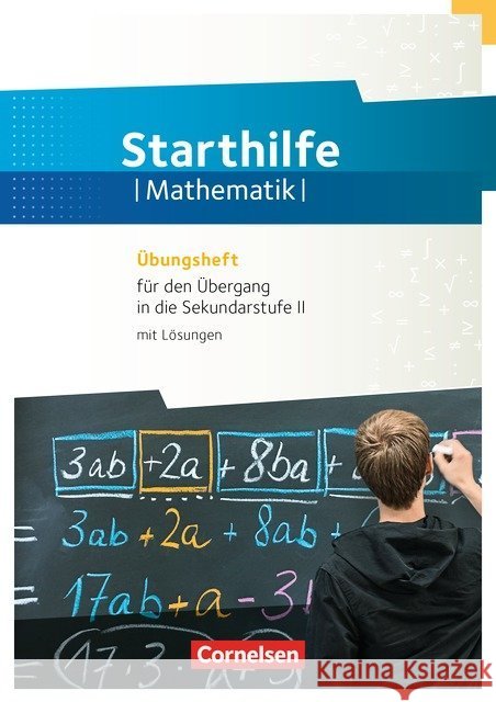 Mathematik Gymnasiale Oberstufe, Starthilfe : Übungsheft für den Übergang aus der Sekundarstufe I, mit Lösungen Schierhorn, Uwe; Unger, Iris; Weber, Karlheinz 9783060406845 Cornelsen - książka