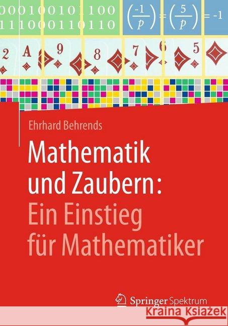 Mathematik Und Zaubern: Ein Einstieg Für Mathematiker Behrends, Ehrhard 9783658175047 Springer, Berlin - książka