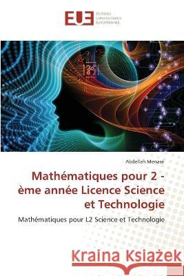 Mathematiques pour 2 -eme annee Licence Science et Technologie Abdellah Menasri   9786203457285 International Book Market Service Ltd - książka